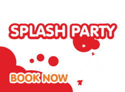 Splash Birthday Party 22.50 per person - JUNE 18