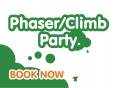 Phaser and Climbing, Combo Birthday Party  - After Hours- Friday 12th JANUARY Includes Cold Food, and Adjacent Dining Area